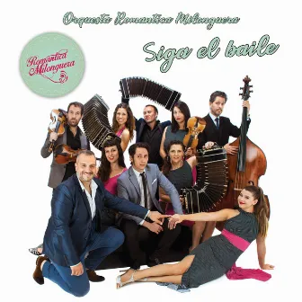 Siga el baile by Romántica Milonguera