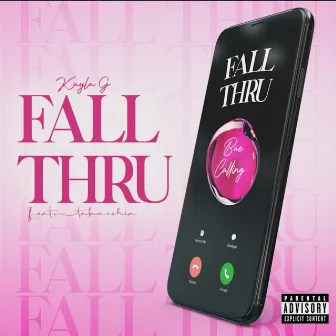 Fall Thru by Kayla G