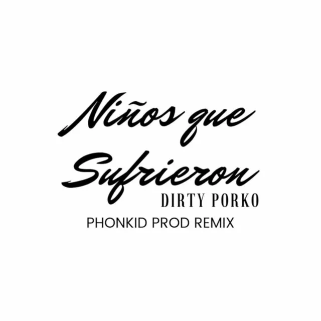 Niños Que Sufrieron (Remix)