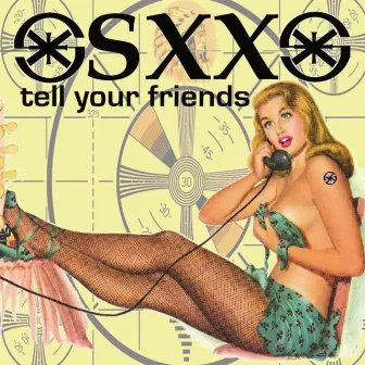 Tell Your Friends by SXX