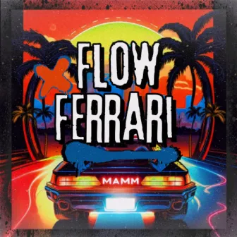 Flow Ferrari by Erick Barrera