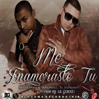 Me Enamoraste Tu by Welo Fama