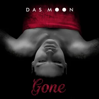 Gone (Music Video Version) by Das Moon