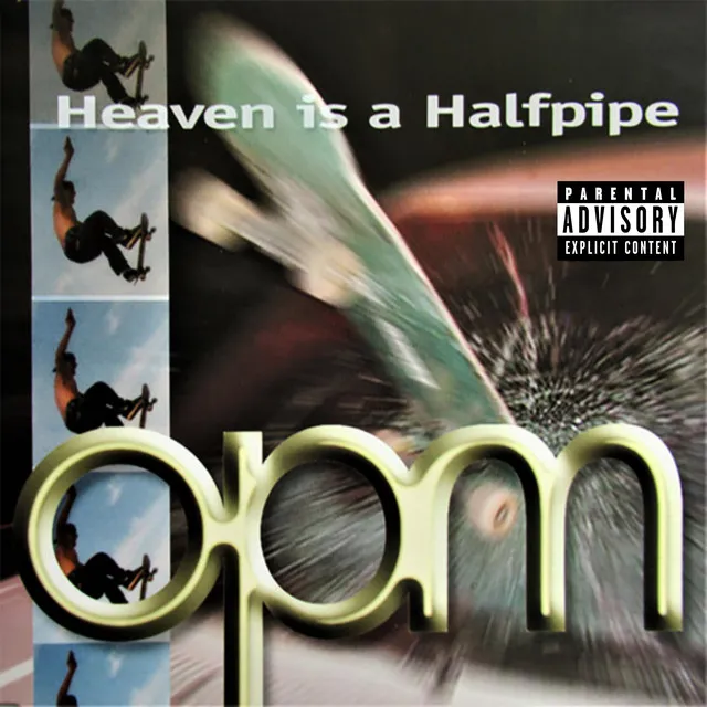 Heaven Is A Halfpipe - Remastered