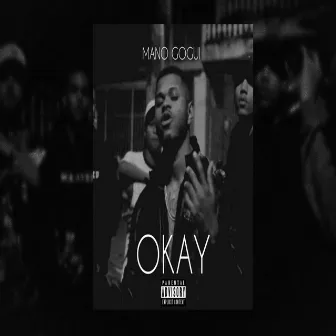 Okay by Mano Gogui