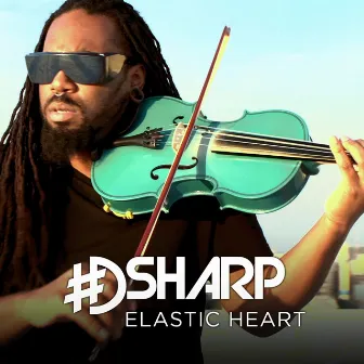 Elastic Heart by DSharp