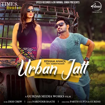 Urban Jatt - Single by Resham Anmol