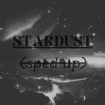 Stardust (sped up) by Buzz Music