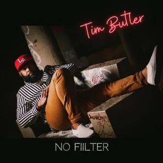 No Filter by Tim Butler