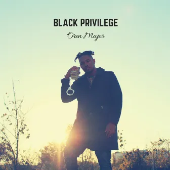 Black Privilege by Oren Major