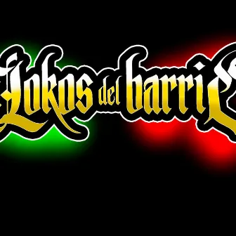 Para la banda del cona by Lokos Del Barrio