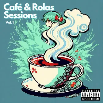 Café y Rolas Sessions, Vol.1 by No.ak