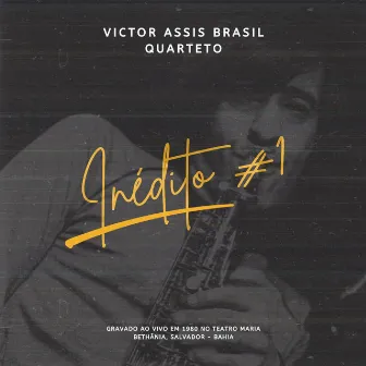 Inédito # 1 (Ao Vivo) by Victor Assis Brasil