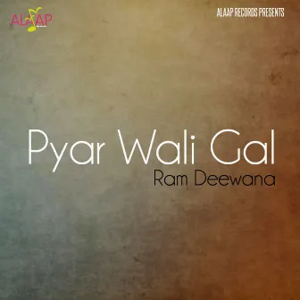 Pyar Wali Gal by 