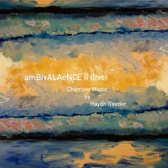 Ambivalaence 2 (Live) by Haydn Reeder