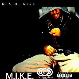 M.I.K.E. by M.A.D. Mike