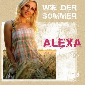 Wie der Sommer by Alexa