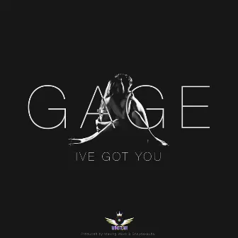 I've Got You by Gage Navarro