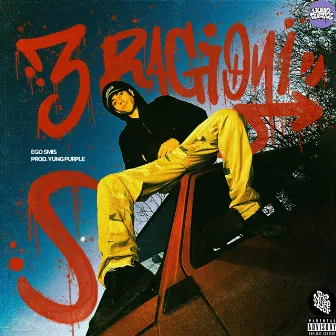 3 RAGIONI by Yung Purple