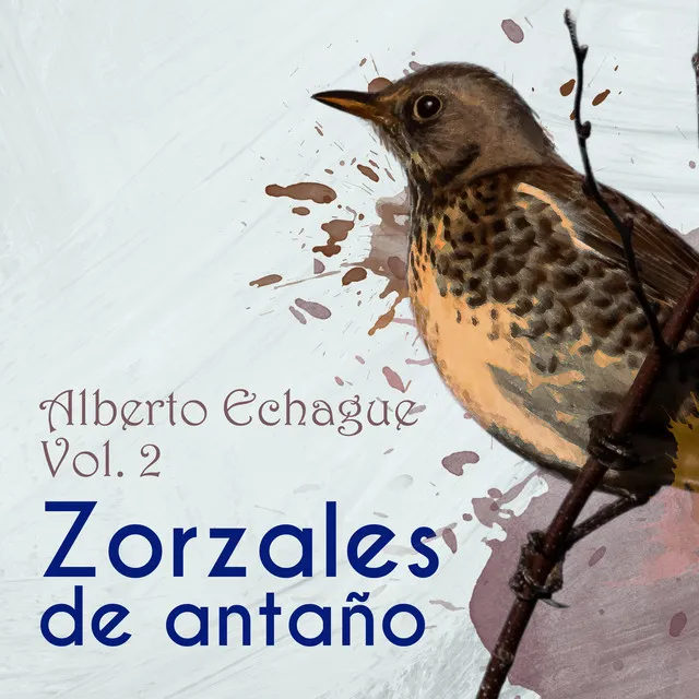 Zorzales de Antaño / Alberto Echague Vol. 2