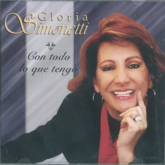 Con Todo Lo Que Tengo by Gloria Simonetti