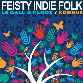 Feisty Indie Folk (Edited) by Jose Le Gall