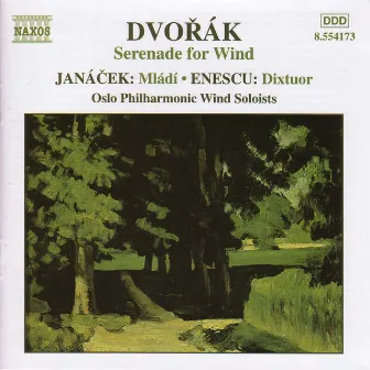 Dvorak: Wind Serenade / Janacek: Mladi / Enescu: Dixtuor by Oslo Philharmonic Wind Soloists