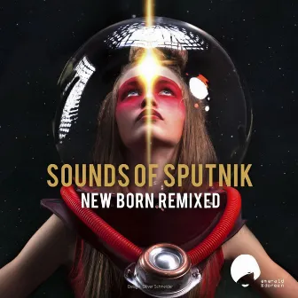 New Born Remixed by Sounds of Sputnik