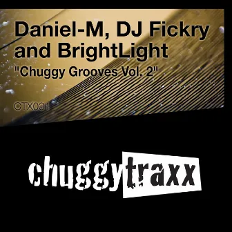 Chuggy Grooves, Vol. 2 by Daniel M