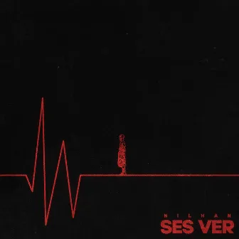 Ses Ver by Nilhan