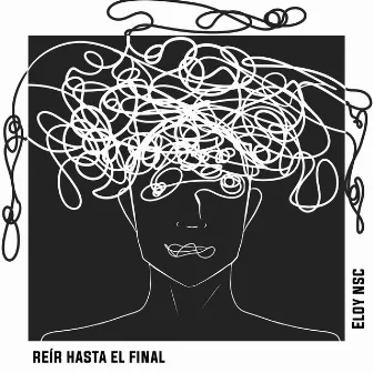 Reír Hasta el Final by Eloy NSC