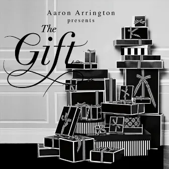 The Gift by Aaron Arrington