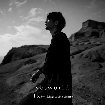 yesworld by TK from Ling tosite sigure