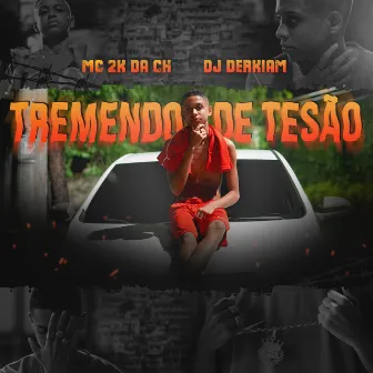 Tremendo de Tesão by MC 2K da CH