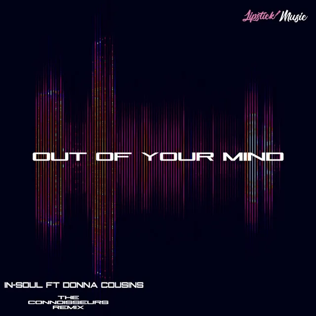 Out Of Your Mind - The Connoisseurs Remix