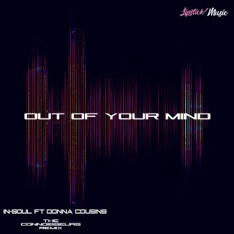 Out Of Your Mind by In-Soul