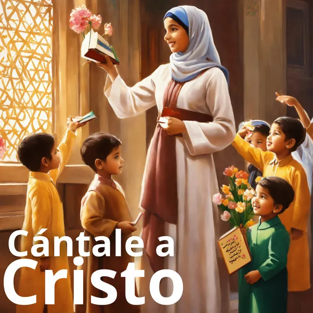 Cántale a Cristo