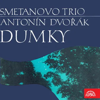 Dvořák: Dumky by Smetana Trio