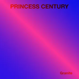 Granite by Princess Century