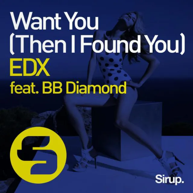 Want You (Then I Found You) - Vocal Edit