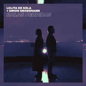 Balas Perdidas by Lolita De Sola