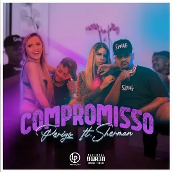 Compromisso by Perigo