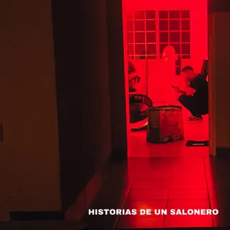 Historias De Un Salonero by DileKays