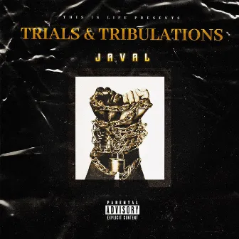 Trials and Tribulations by Javal