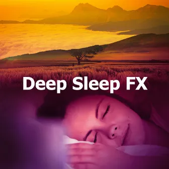 Deep Sleep FX by Anke Deep Sleep Music