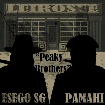 Peaky Brothers by Esego SG