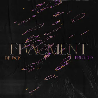 Fragment by Rejack