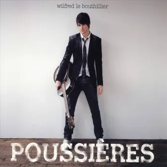 Poussières by Wilfred LeBouthillier