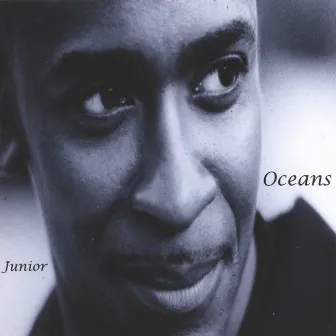 Oceans by Junior