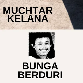 Bunga Berduri by Muchtar Kelana